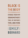 Cover image for Black Is the Body